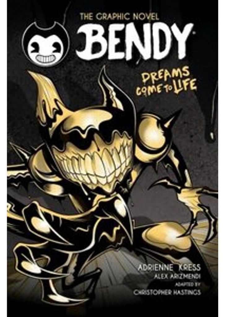 Dreams Come to Life (Bendy Graphic Novel #1)