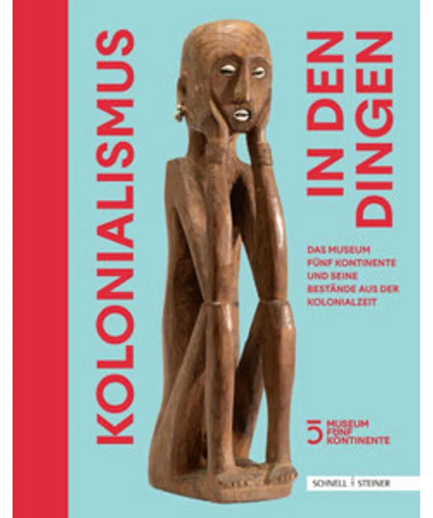 Kolonialismus in den Dingen : Analyse Critique et Objets d'Histoire