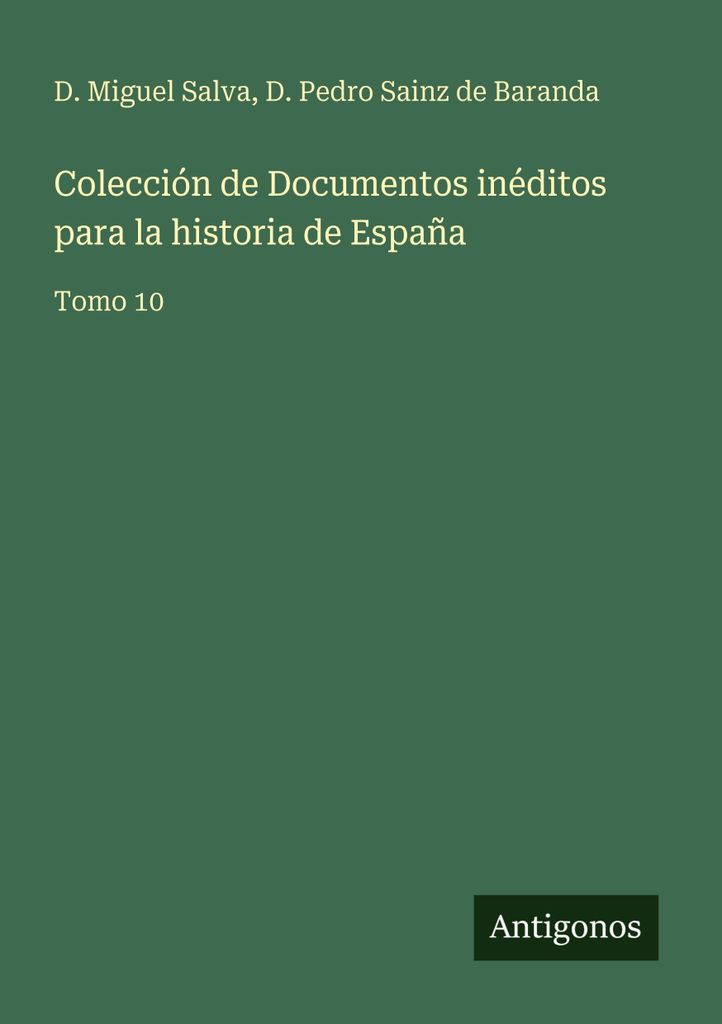 Sammlung von unveröffentlichten Dokumenten zur Geschichte Spaniens