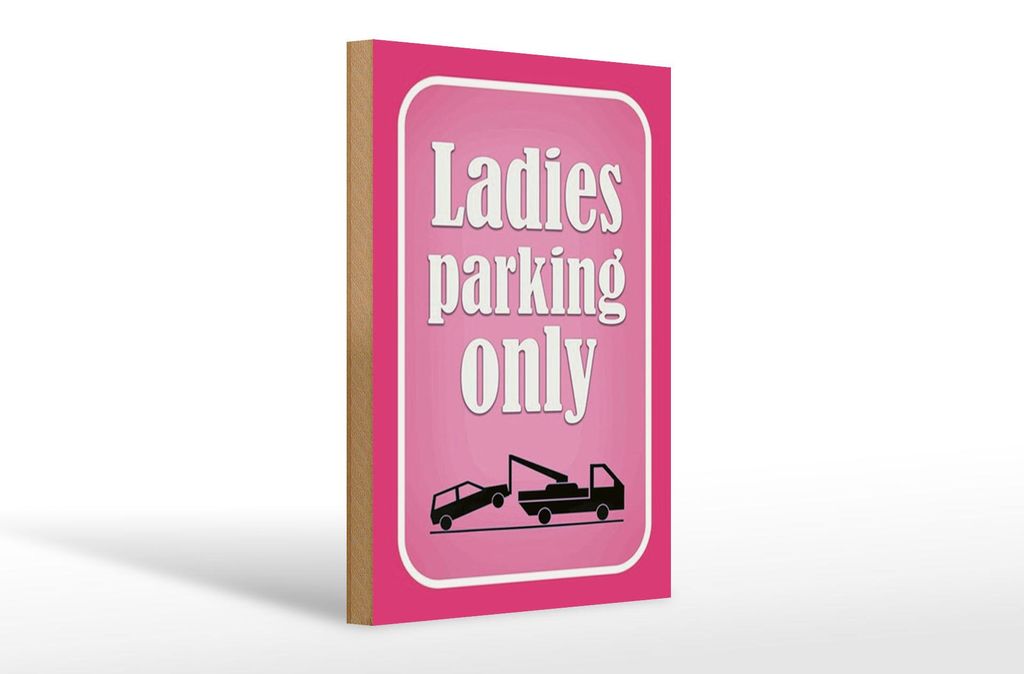 Holzschild Parken 20x30cm Ladies parking only rosa