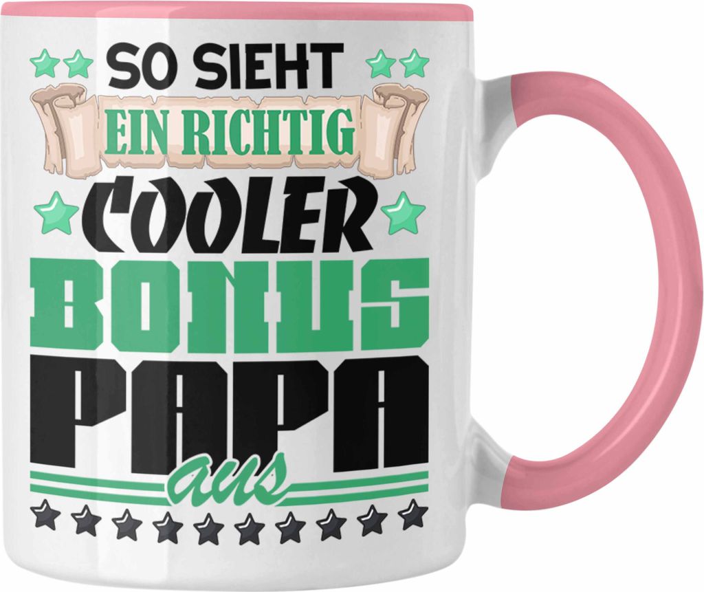 Trendation - Stiefvater Tasse Spruch Geschenk von Kindern an Stiefvater So Sieht Ein Richtig Cooler Bonus Papa Aus (Rosa)