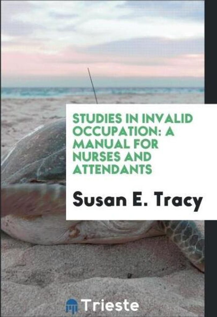 Studies in Invalid Occupation
