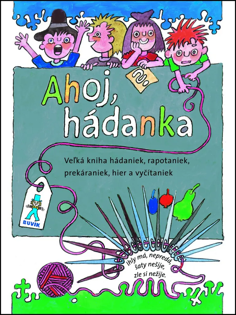 Ahoj hádanka : Grand livre de devinettes colorées par Mári Števková