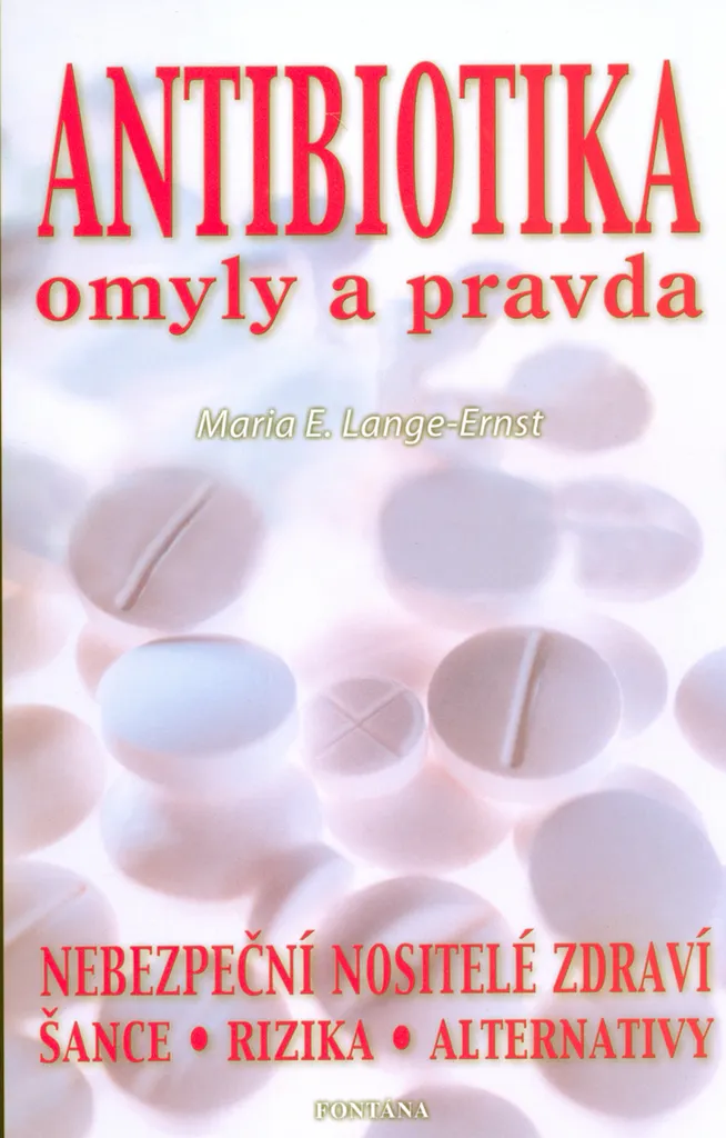 Antibiotika omyly a pravda : Stopper les erreurs liées aux traitements
