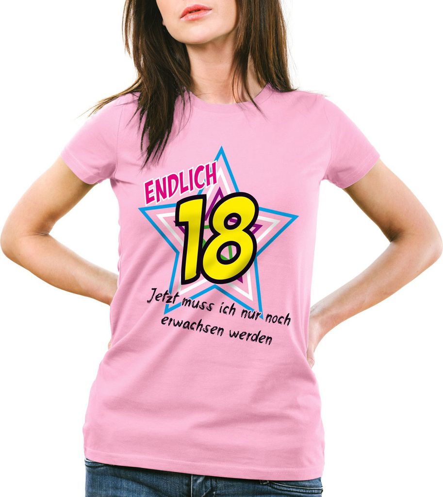 style3 Endlich 18 Damen T-Shirt Jetzt muss ich nur noch erwachsen werden! Girlie Shirt, Farbe:Pink, Größe:S