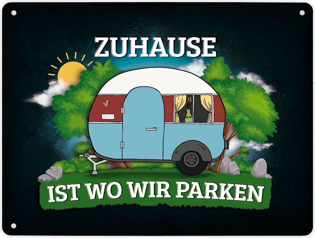 Metallschild XL mit Camping Motiv und Spruch: Zuhause ist wo wir parken Schild