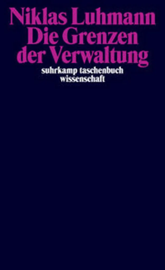 Livre Die Grenzen der Verwaltung - Essai sur la gestion publique moderne