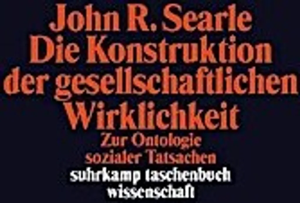 La construction de la réalité sociale John Searle livre sociologie