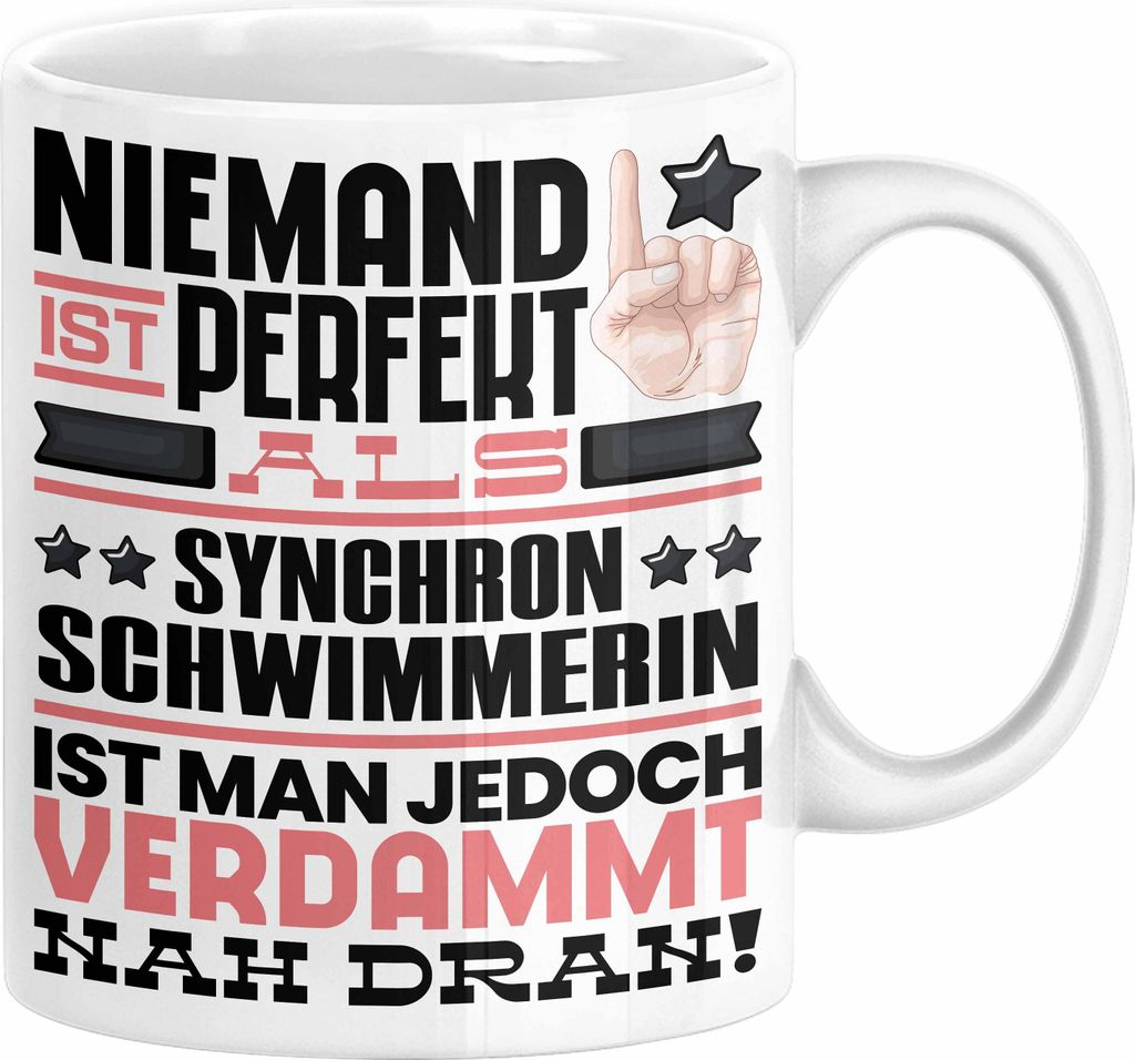 Synchronschwimmerin Geschenk Tasse Lustige Geschenkidee für Synchronschwimmerin Geburtstag Kaffee-Becher Niemand Ist Perfekt Aber Als Synchronschw...