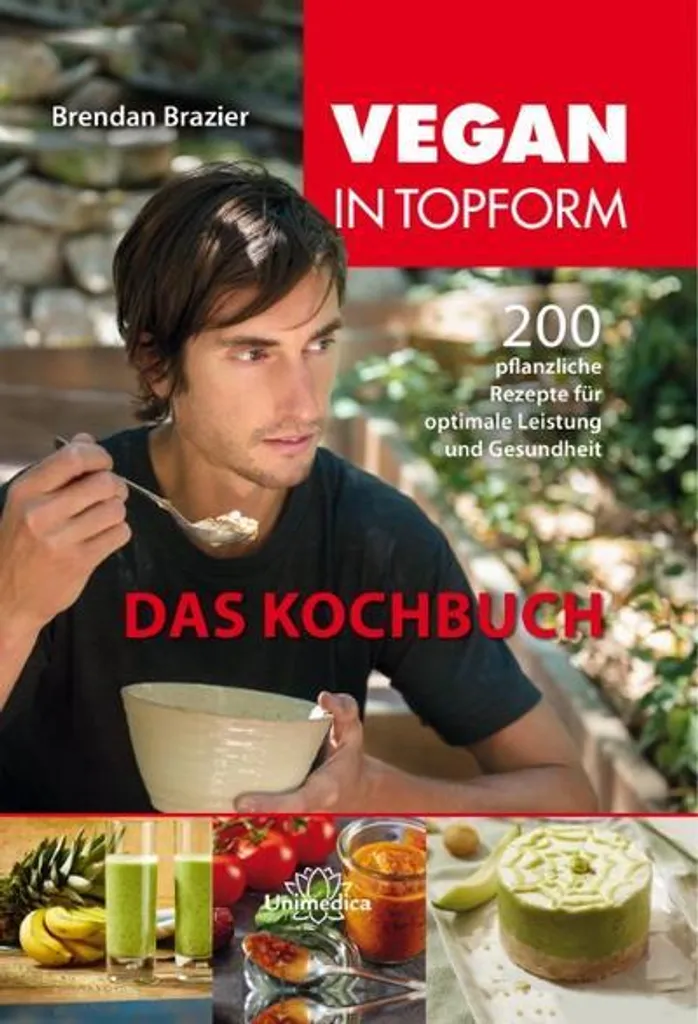 Vegan in Topform : Le Livre de Cuisine Végétal pour Sportifs de Haut Niveau