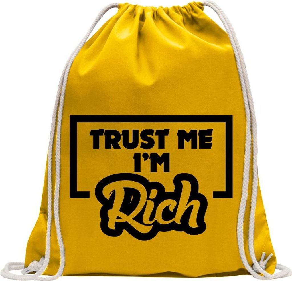 Kiwistar - Turnbeutel - gelb - Trust me, im Rich - Reichtum - Fun Rucksack Sport Beutel Gymsack Baumwolle mit Ziehgurt