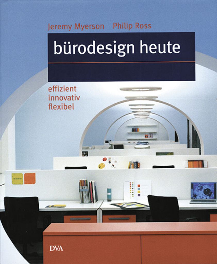 Bürodesign heute. Effizient, innovativ, flexibel