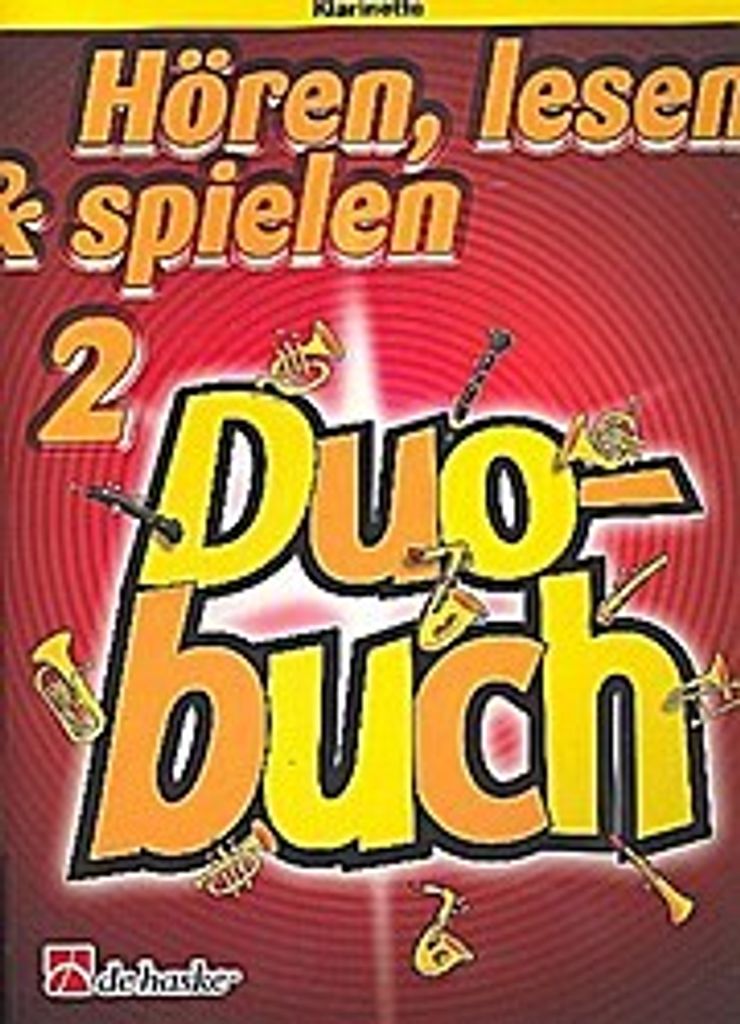 Hören Lesen und Spielen :Duobuch 2 für Klarinette