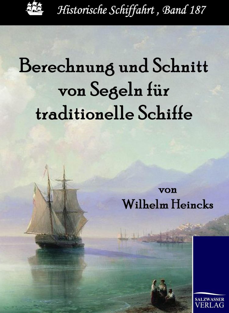 Berechnung und Schnitt von Segeln für traditionelle Schiffe