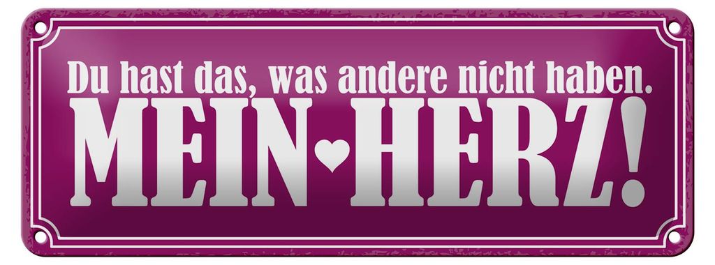 Blechschild Spruch 27x10cm hast was andere nicht mein Herz Dekoration