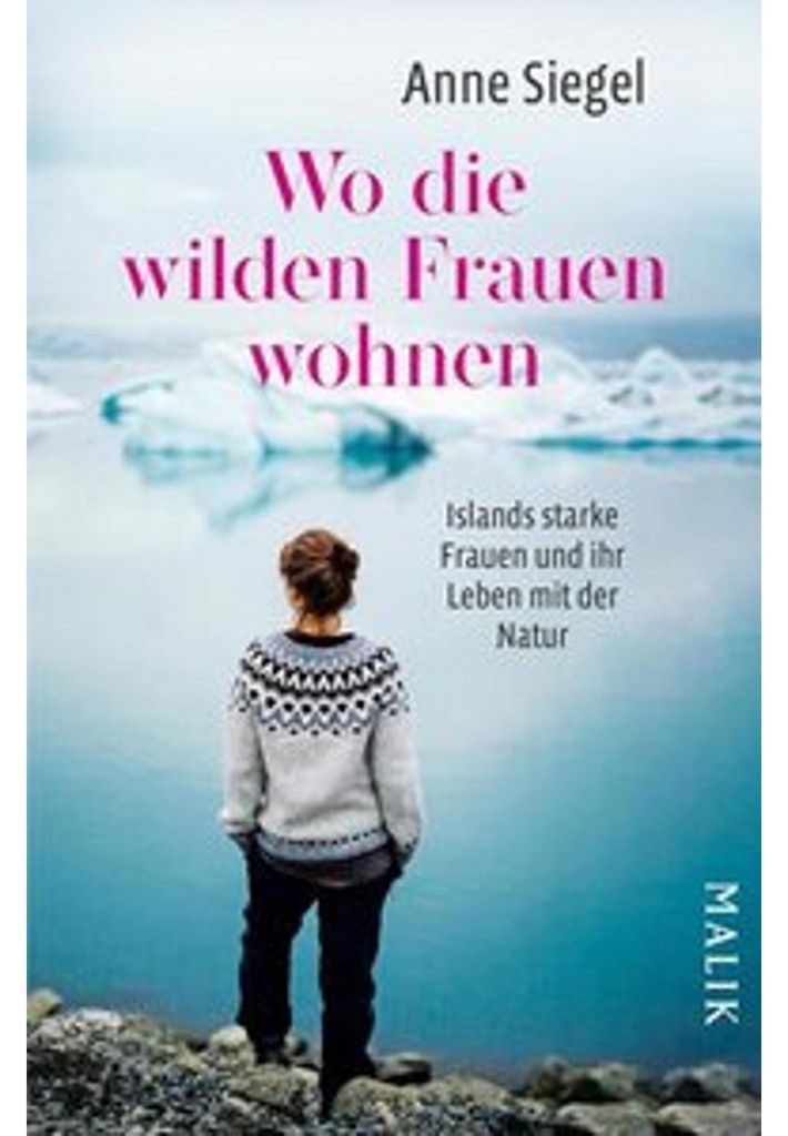 Wo die wilden Frauen wohnen