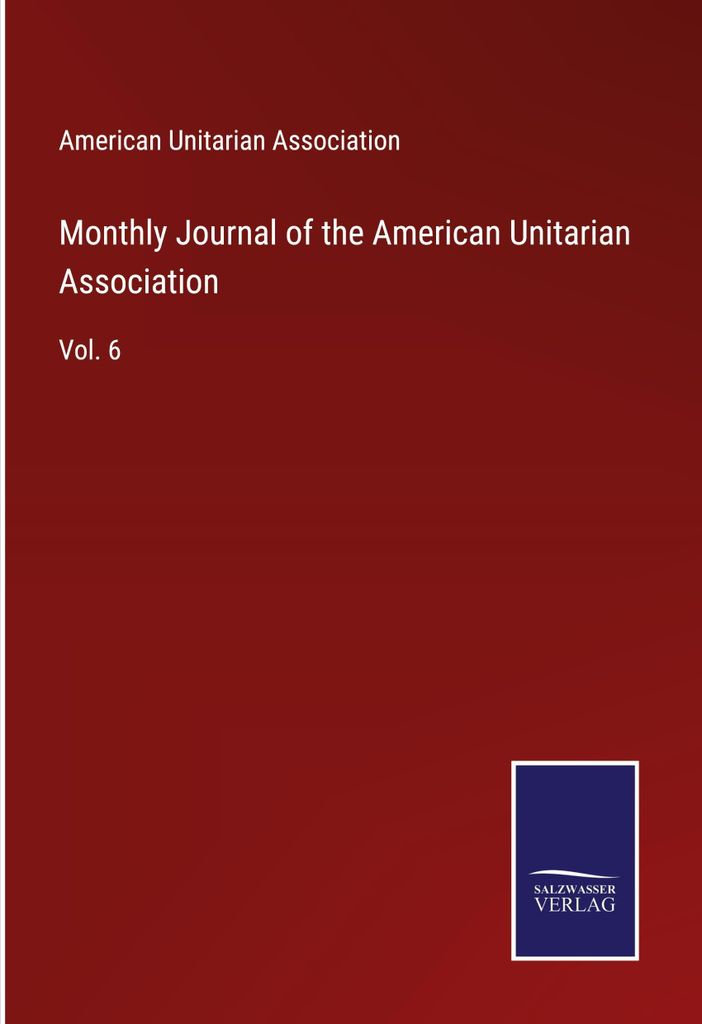 Monthly Journal of the American Unitarian Association