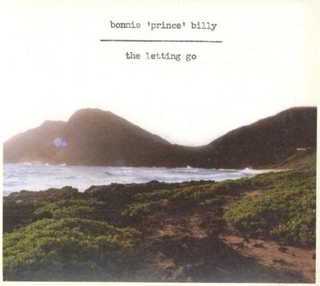 Bonnie 'Prince' Billy-The Letting Go