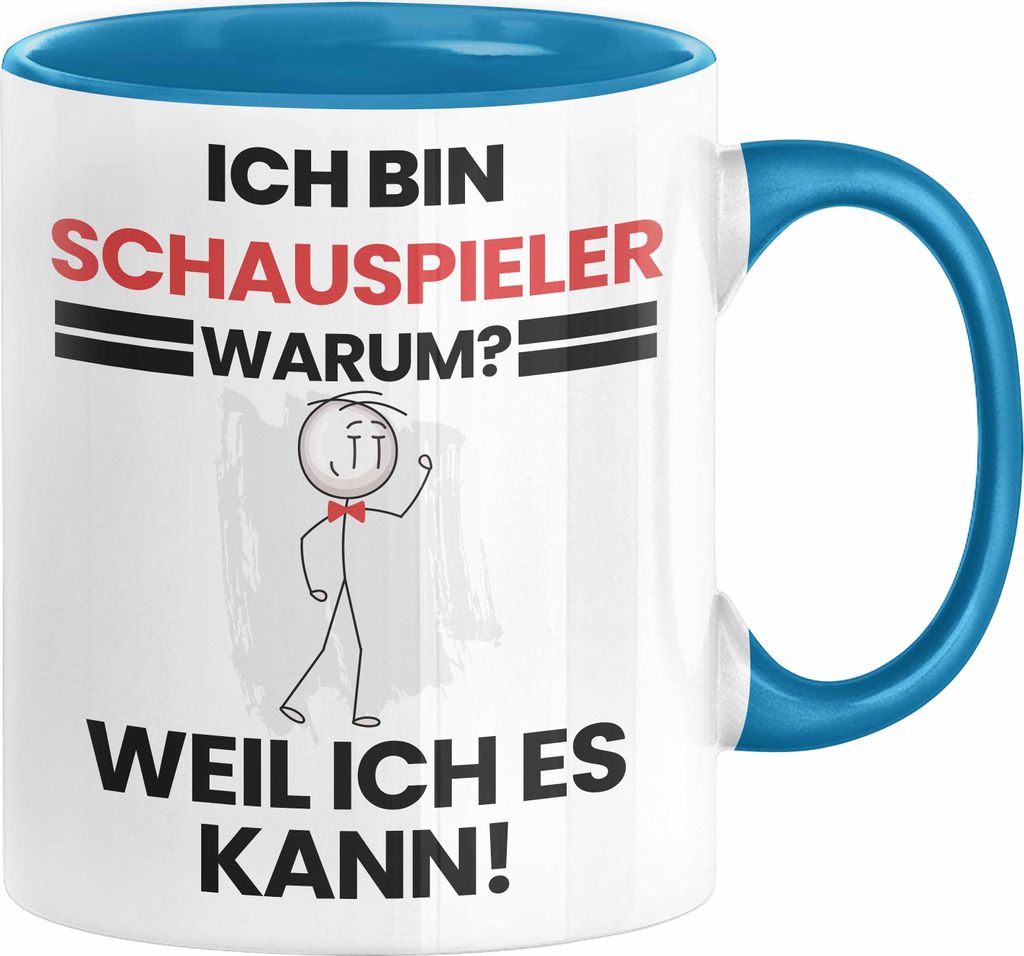 Schauspieler Geschenk Tasse Lustiger Spruch Ich Bin Schauspieler Warum Weil Ich Es Kann Geschenkidee Bester Schauspieler Geburtstag Kaffee-Becher (...