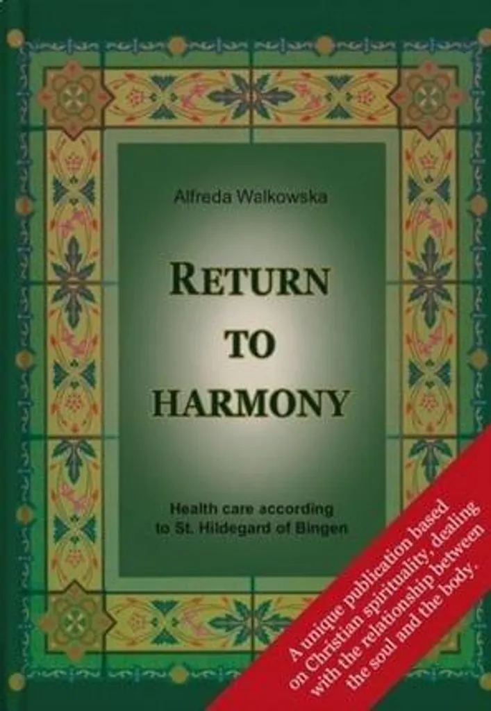 Comment Retrouver l'Équilibre Spirituel avec Return To Harmony Hildegarde