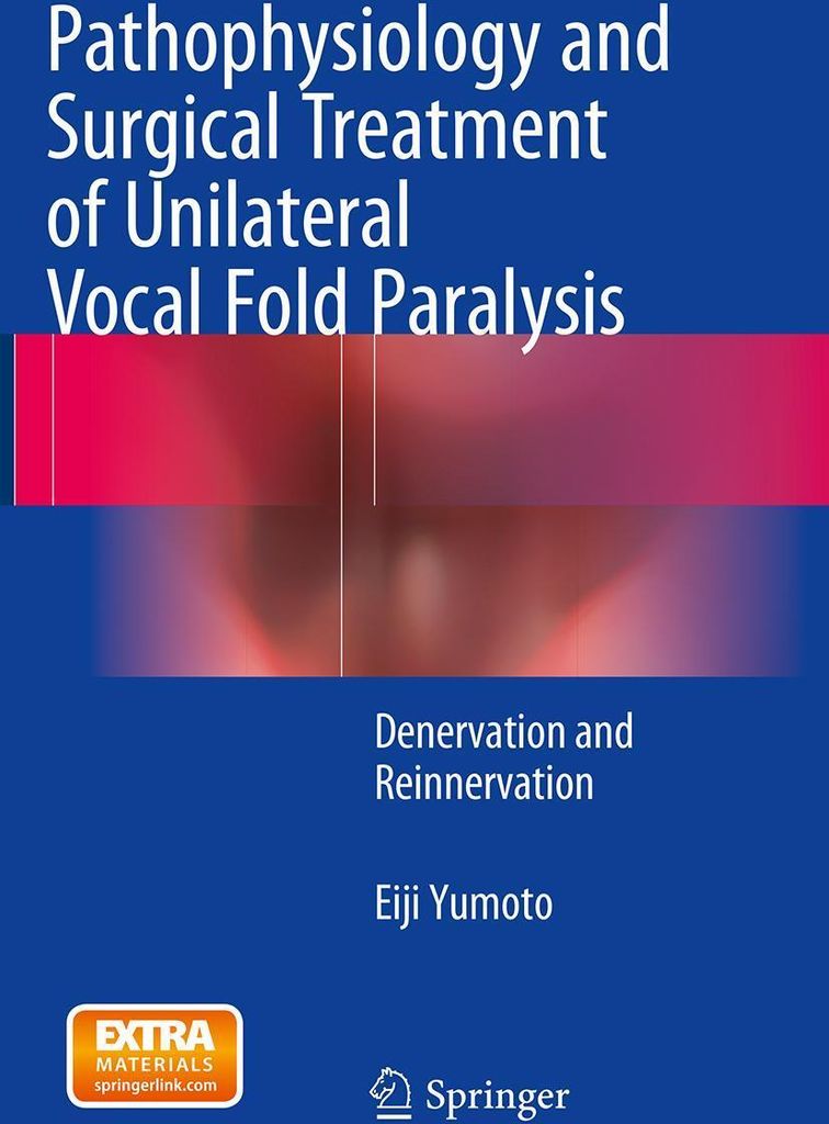 Pathophysiology and Surgical Treatment of Unilateral Vocal Fold Paralysis
