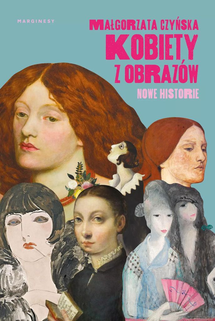 Kobiety z obrazów Nowe historie - Małgorzata Czyńska (Literatur, Sachliteratur, Reportage auf Polnisch)