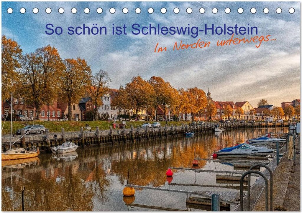 So schön ist Schleswig-Holstein (Tischkalender 2026 DIN A5 quer), CALVENDO Monatskalender
