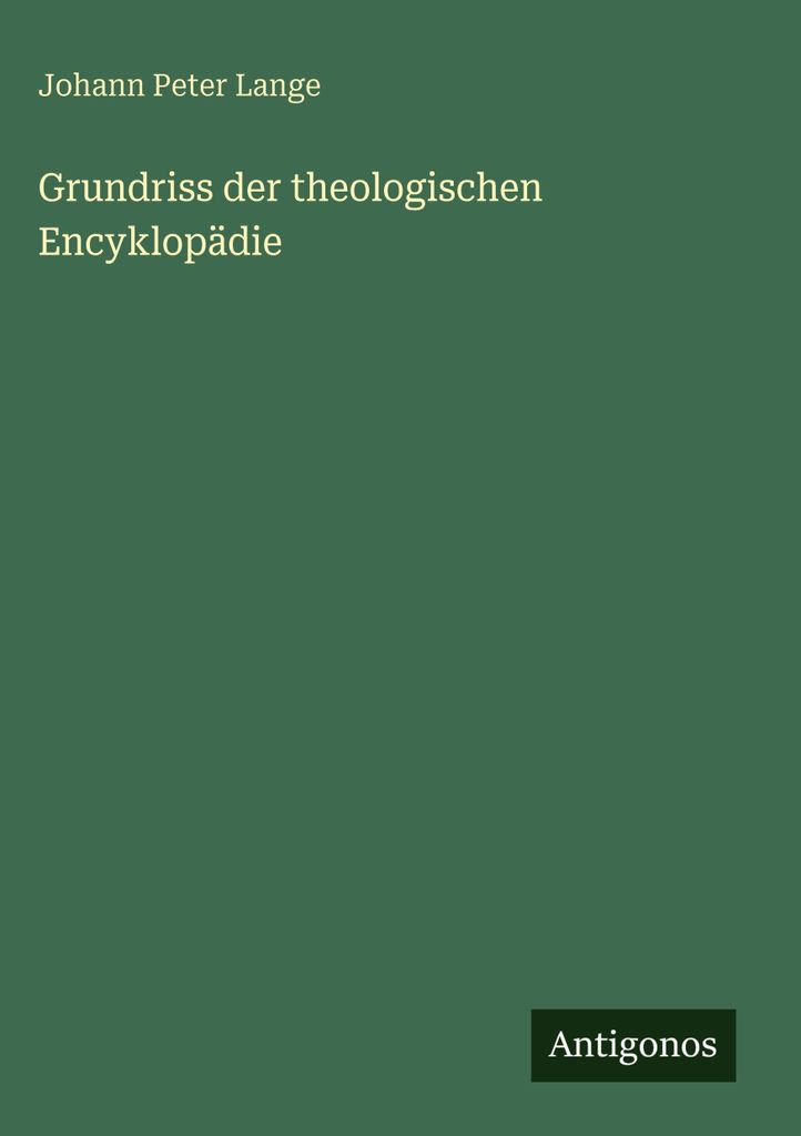 Grundriss der theologischen Encyklopädie