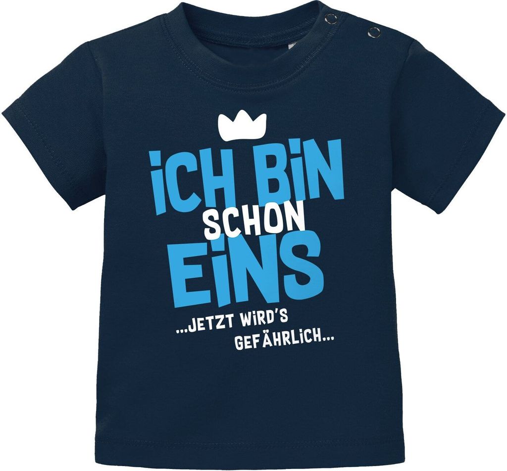 Baby T-Shirt 1. Geburtstag Spruch Ich bin schon 1 jetzt wird's gefährlich Geburtstagsshirt Baumwolle MoonWorks navy-blau 92/98 (16-24-Monate)