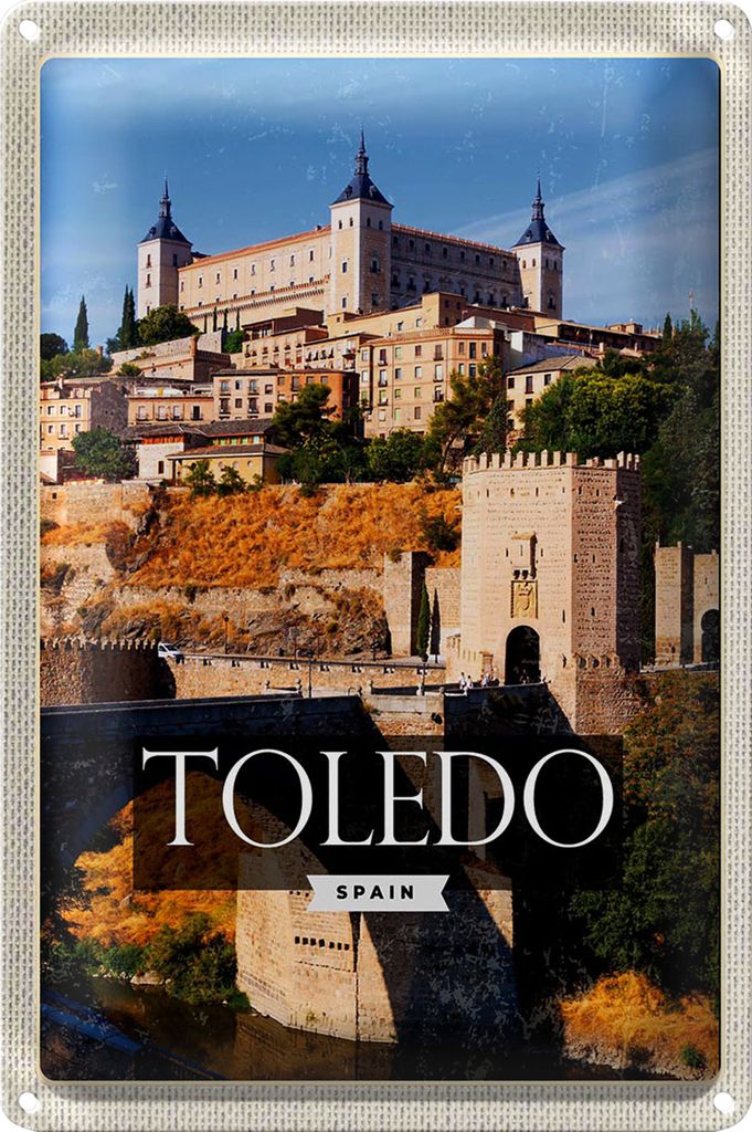 Blechschild Reise 20x30cm Tolerado Spain Altstadt Reiseziel