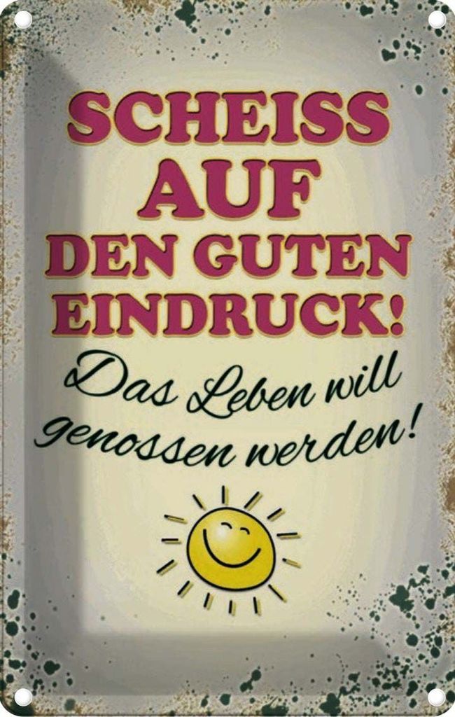vianmo Blechschild 30x20 cm Scheiss auf guten Eindruck Leben Spruch Zitat
