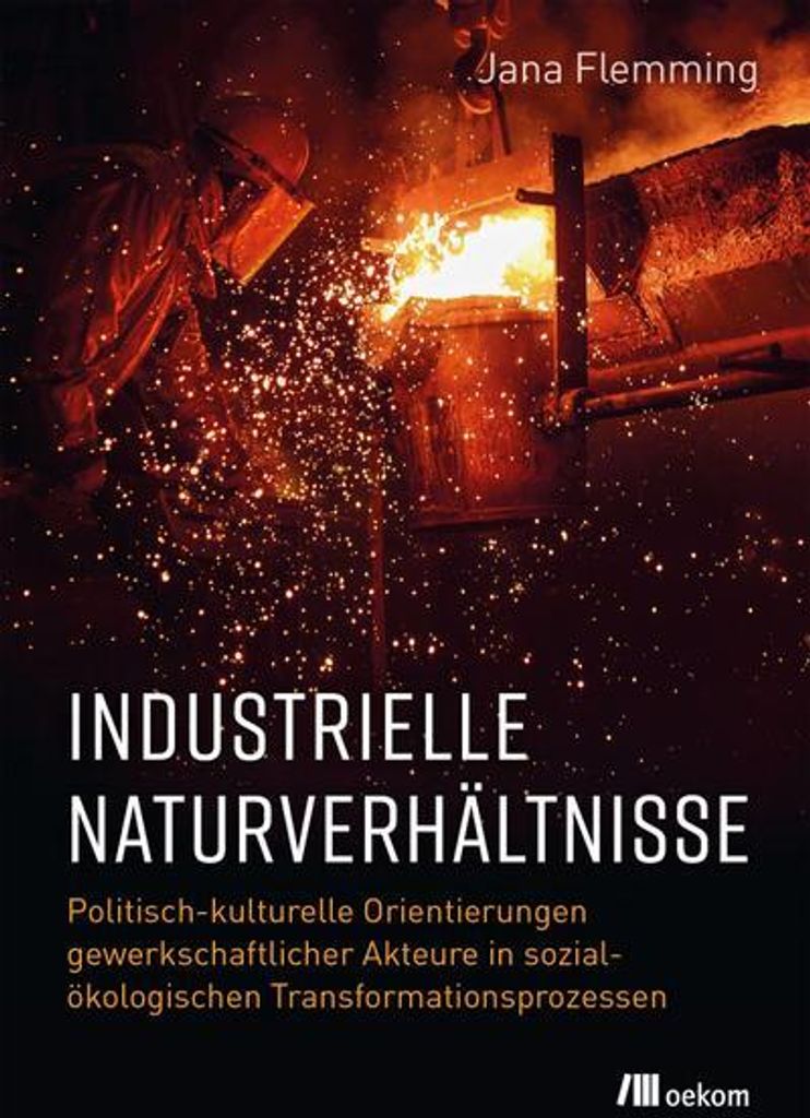 Industrielle Naturverhältnisse