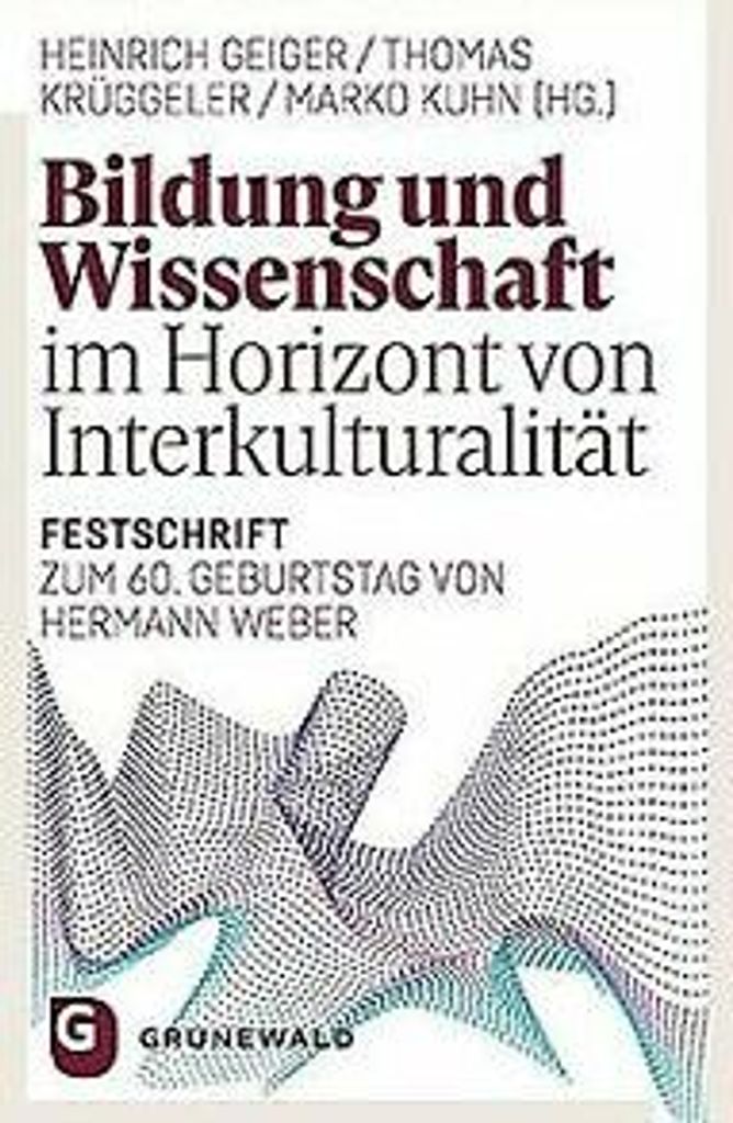 Bildung und Wissenschaft im Horizont von Interkulturalität