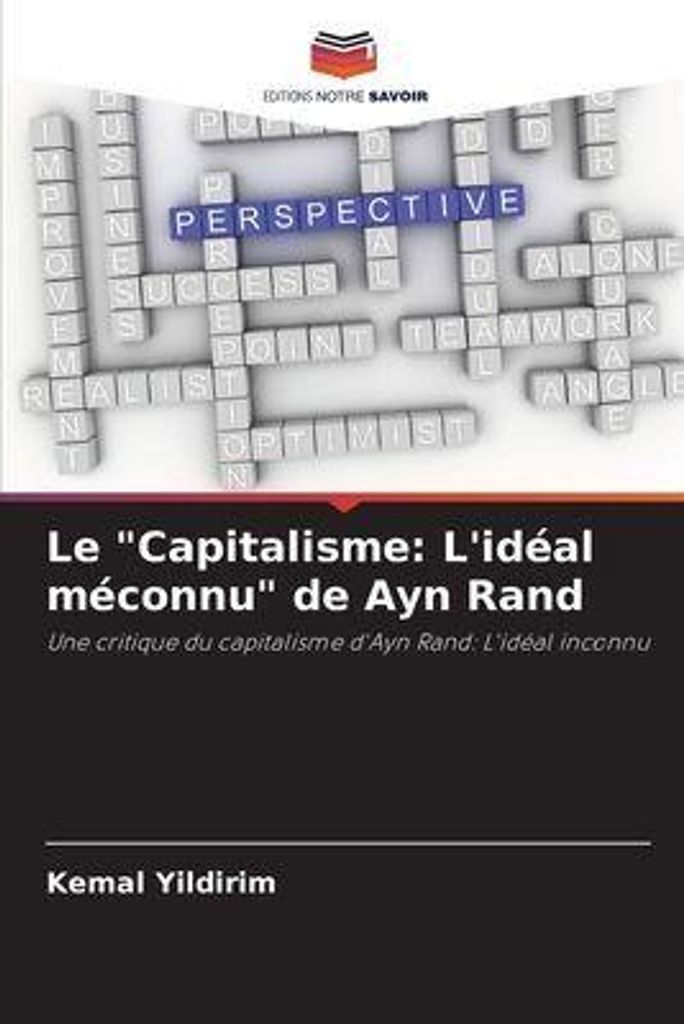 Le "Capitalisme: L'idéal méconnu" de Ayn Rand