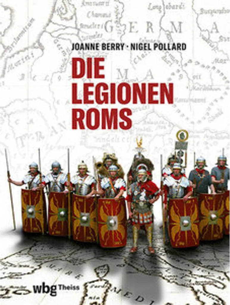 Beau livre illustré Die Legionen Roms pour passionnés d'histoire militaire
