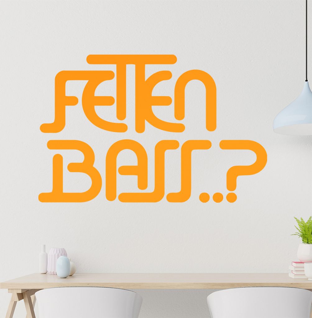 Fetten Bass...??? Wandtattoo in 6 Größen - Wandaufkleber Wall Sticker - Dekoration, Küche, Wohnzimmer, Schlafzimmer, Badezimmer
