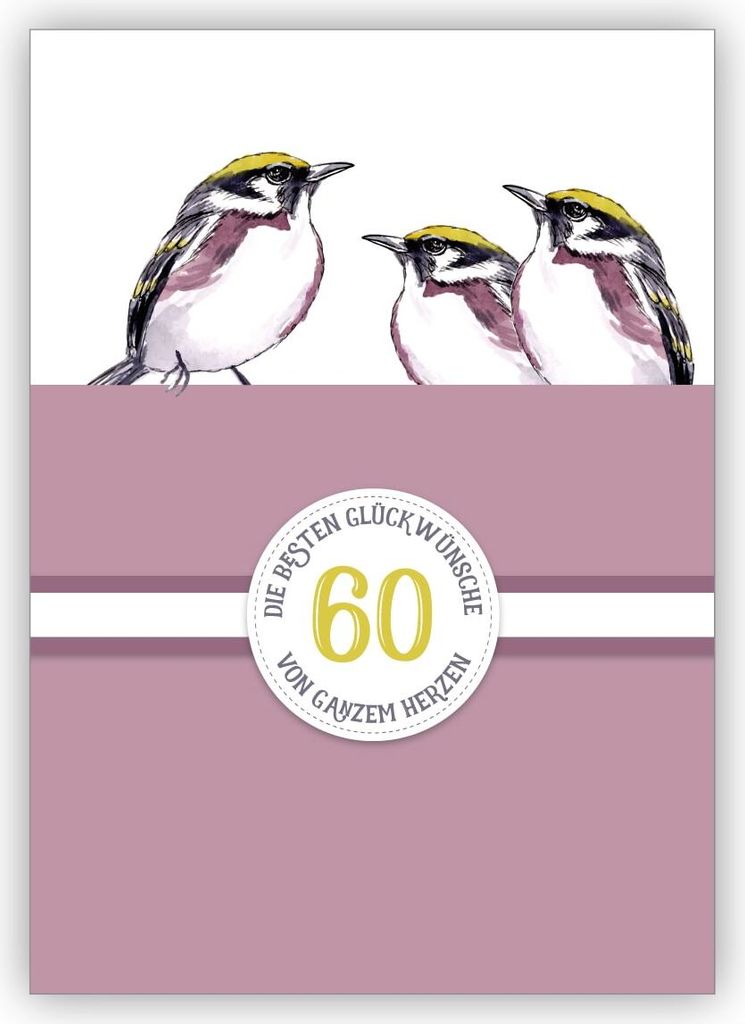 Schöne klassische Geburtstagskarte zum 60. Geburtstag oder zur Diamantenen Hochzeit, 60 Jahre Ehe Jubiläum mit Vögeln in lila: 60 Die besten Gl...