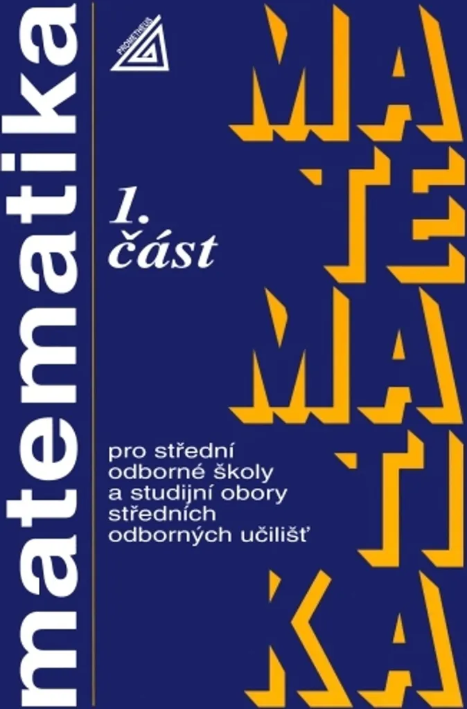Réussir son Bac Pro avec Matematika pro SOŠ Partie 1 de Emil Calda