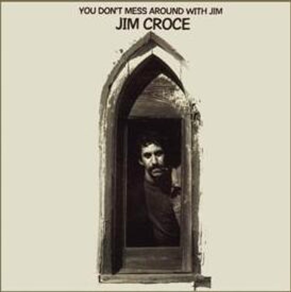 Croce, J: You Don't Mess Around With Jim (50th Anniversary)