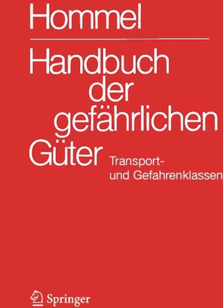 Handbuch der gefährlichen Güter. Transport- und Gefahrenklassen Neu