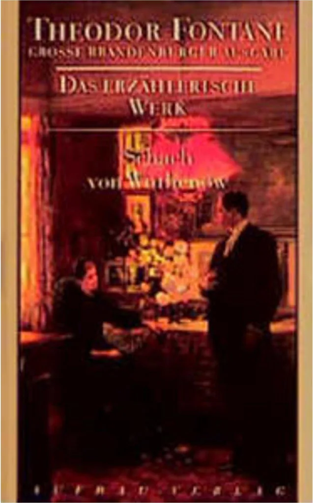 Schach von Wuthenow - Das erzählerische Werk 06 Roman de Theodor Fontane