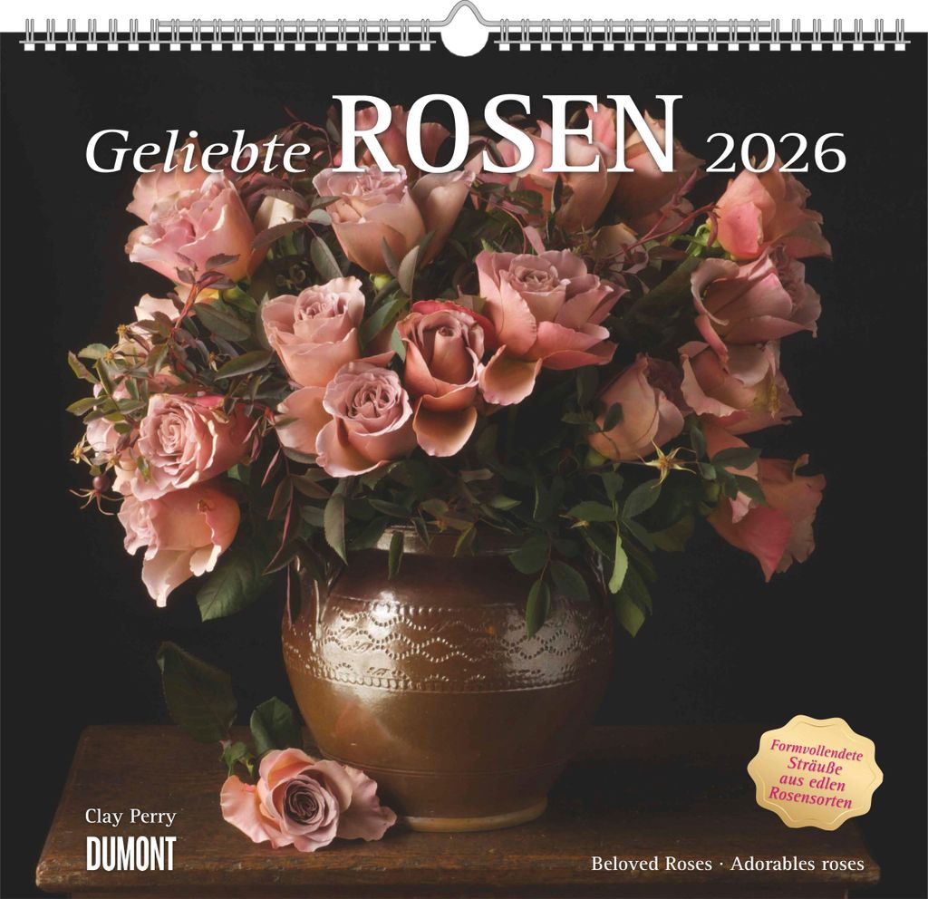 DUMONT - Geliebte Rosen 2026 - Wandkalender 38 x 36 cm - Rosensträuße von Clay Perry für Blumenliebhaber
