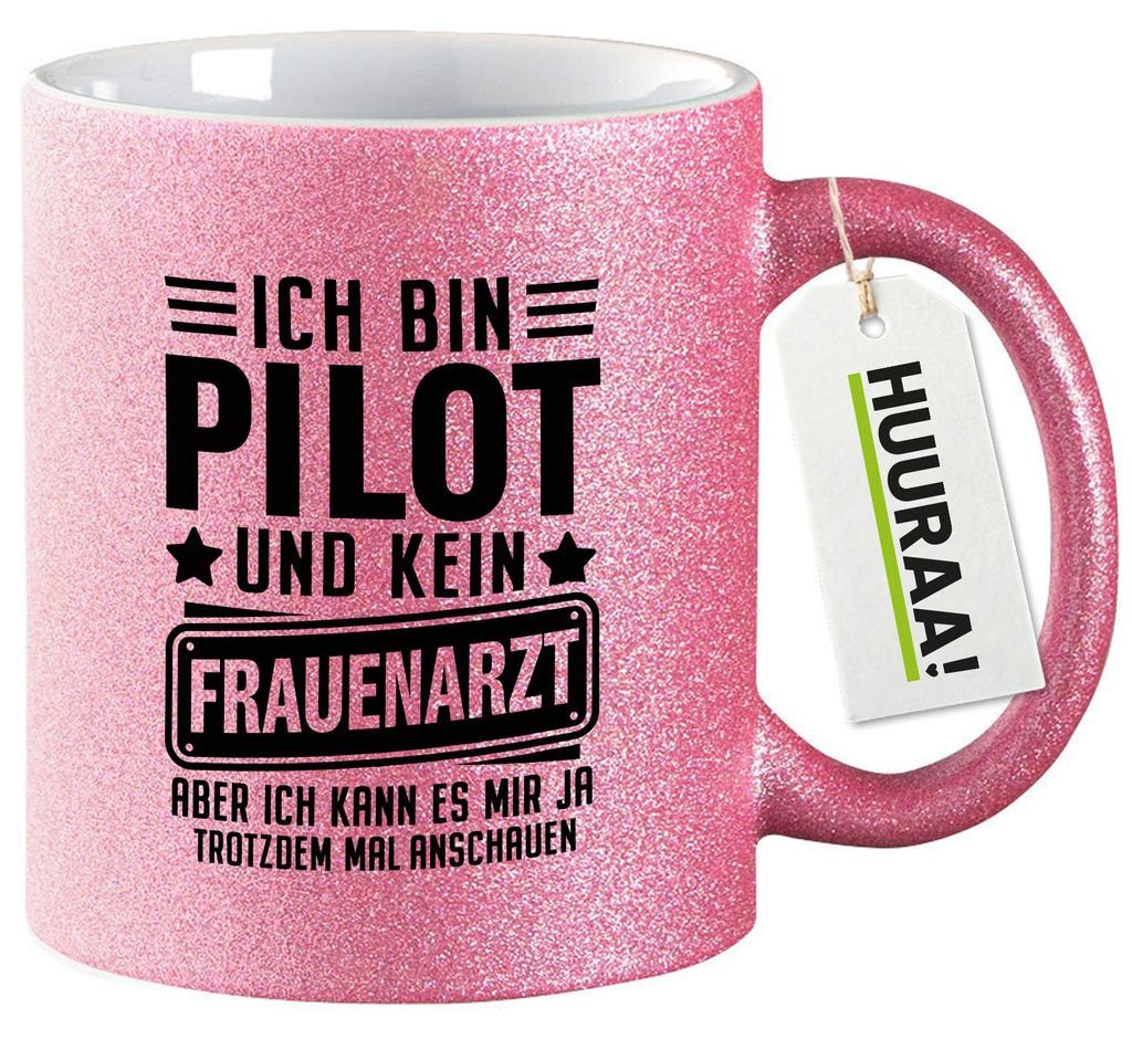 Huuraa Glitzertasse Bin Pilot kein Frauenartzt kann mir das ja trotzdem mal anschauen 330ml Pink Keramik Kaffeebecher Geschenkidee