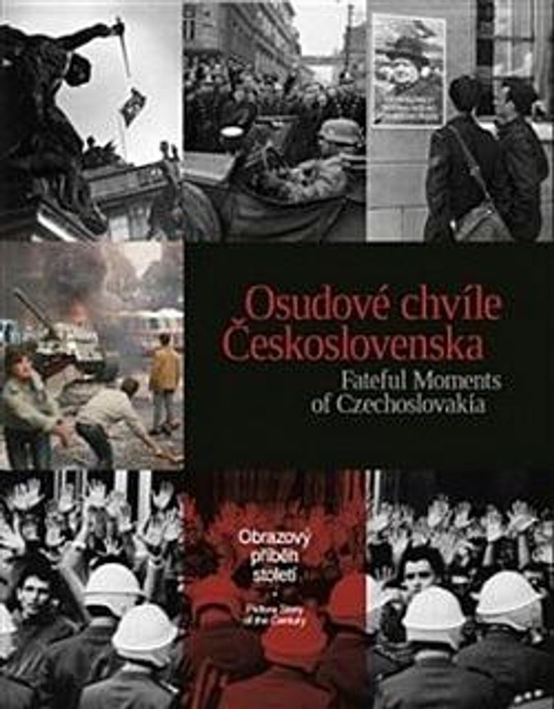 Osudové chvíle Československa | kolektiv
