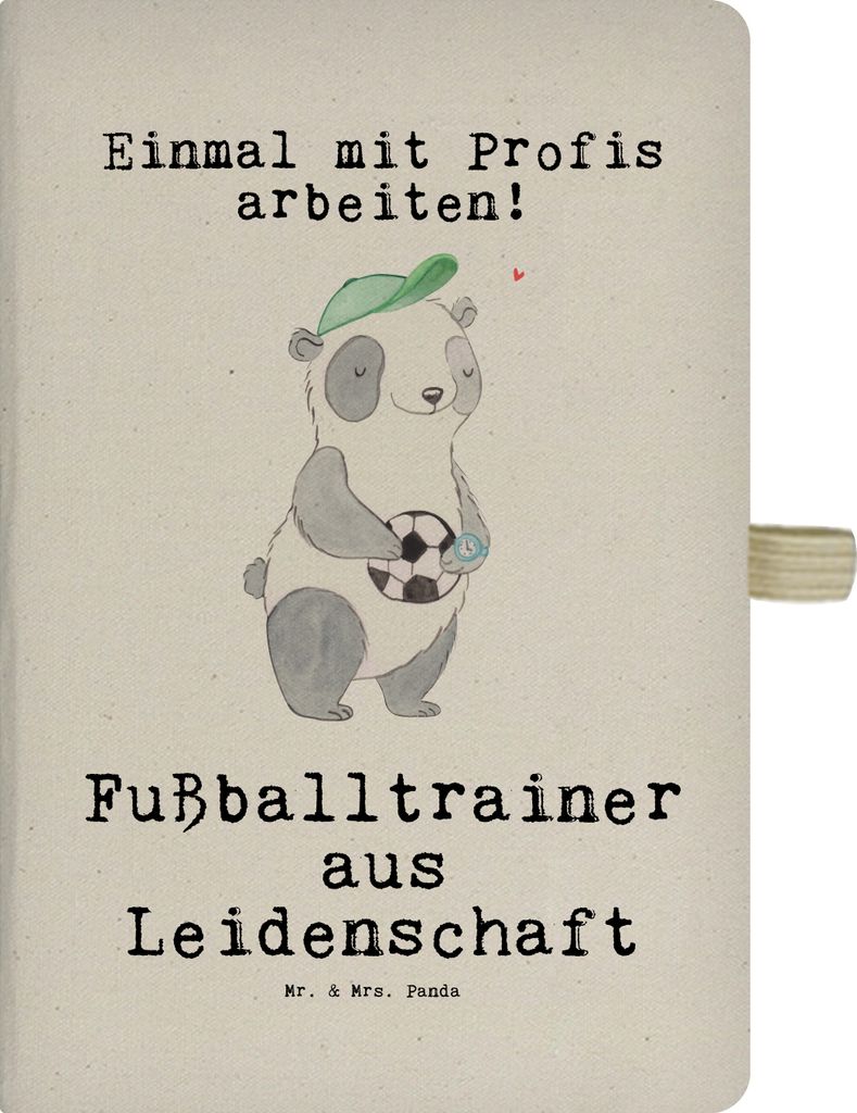 Mr. & Mrs. Panda Journal Fußballtrainer Leidenschaft - Transparent - Geschenk, Skizzenbuch, Spruch, Glücksbringer, notizbuch, Fußballspiel, Adre...