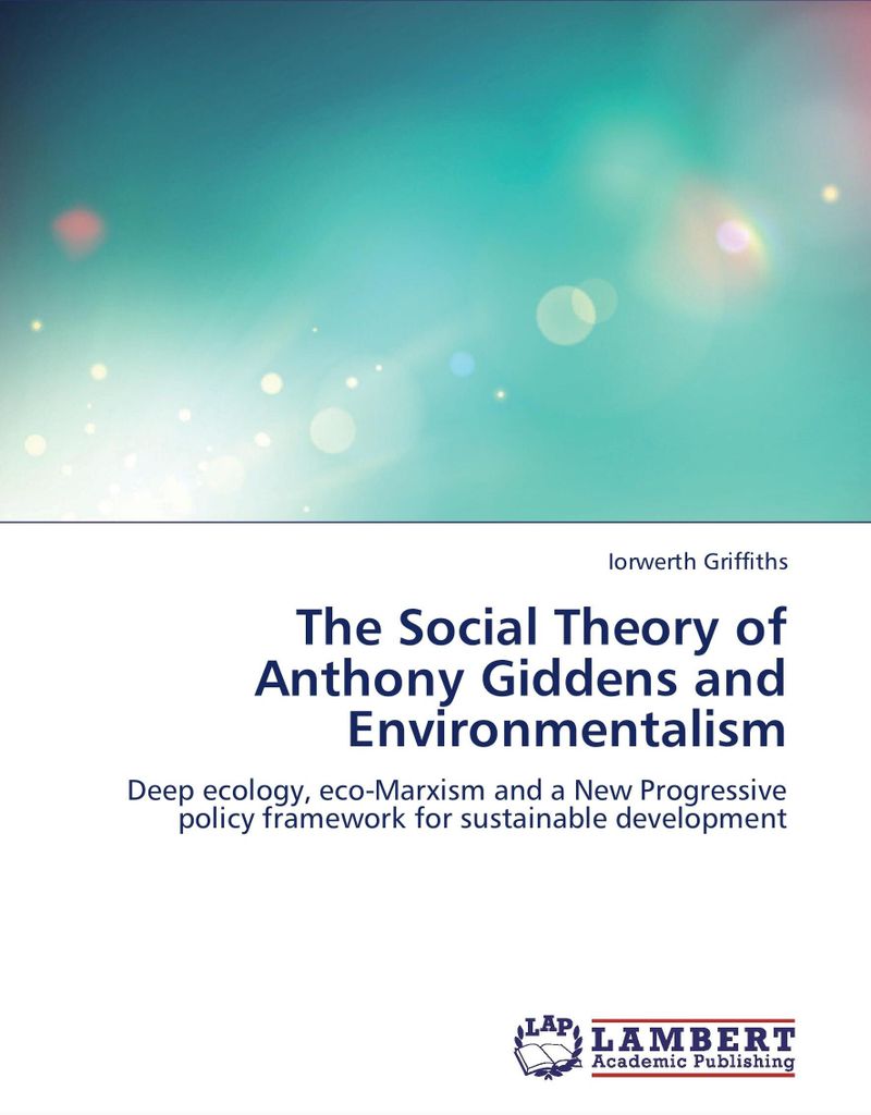 The Social Theory of Anthony Giddens and Environmentalism