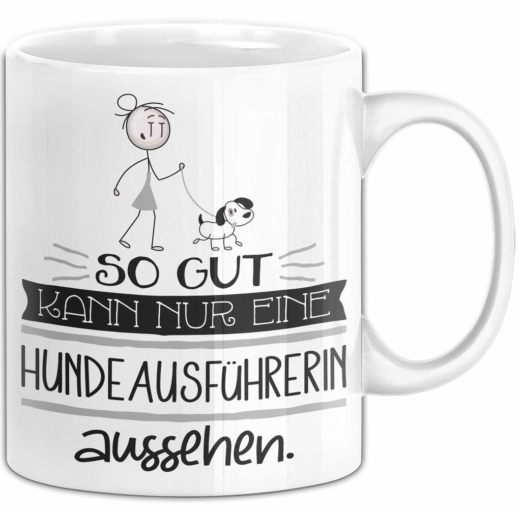 Hundeausführerin Geschenk Tasse So Gut Kann Nur Eine Hundeausführerin Aussehen Geschenkidee Geburtstag Weihnachten Lustig (Weiß)