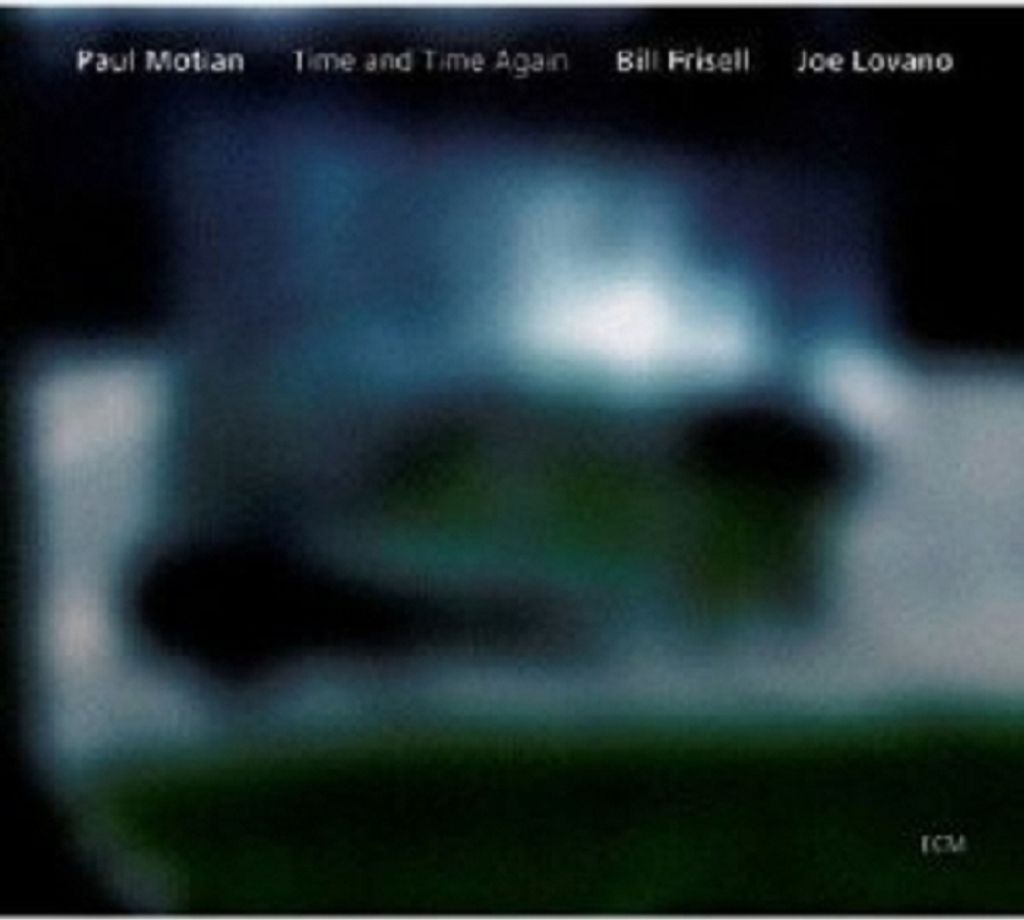 Motian,Paul/Frisell,Bill/Lovano,Joe-Time And Time