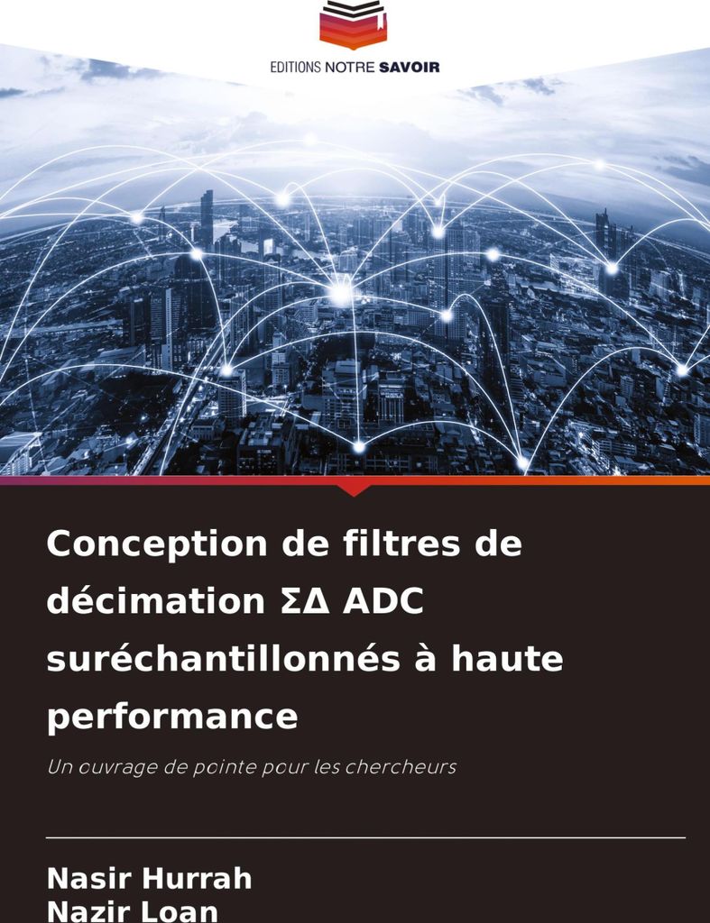 Conception de filtres de décimation ¿¿ ADC suréchantillonnés à haute performance