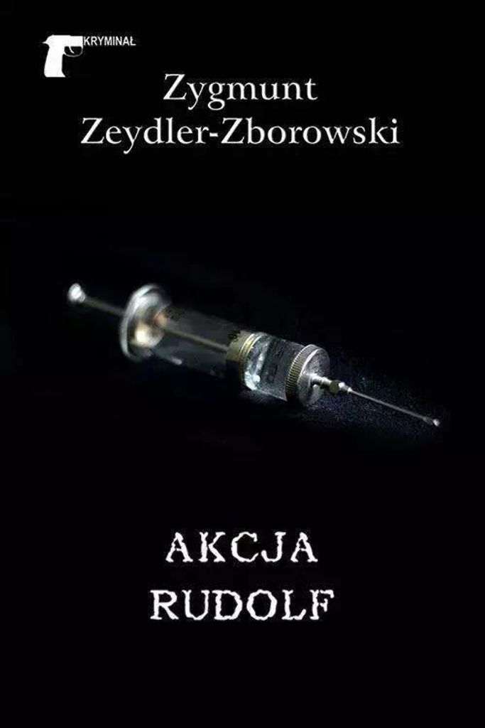 Akcja Rudolf - Zygmunt Zeydler-Zborowski (Buch auf Polnisch)